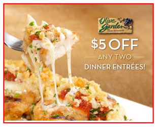 Olive Garden– $5 off 2 entrees Coupon 